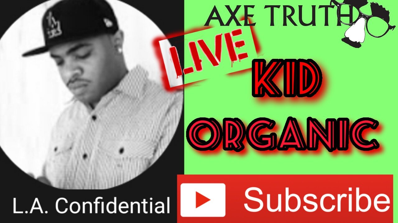 Axetruth Live with Kid Organic of LA Confidential on Youtube