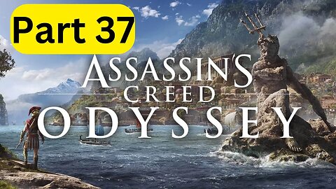 Assassin's Creed Odyssey -- Part 37