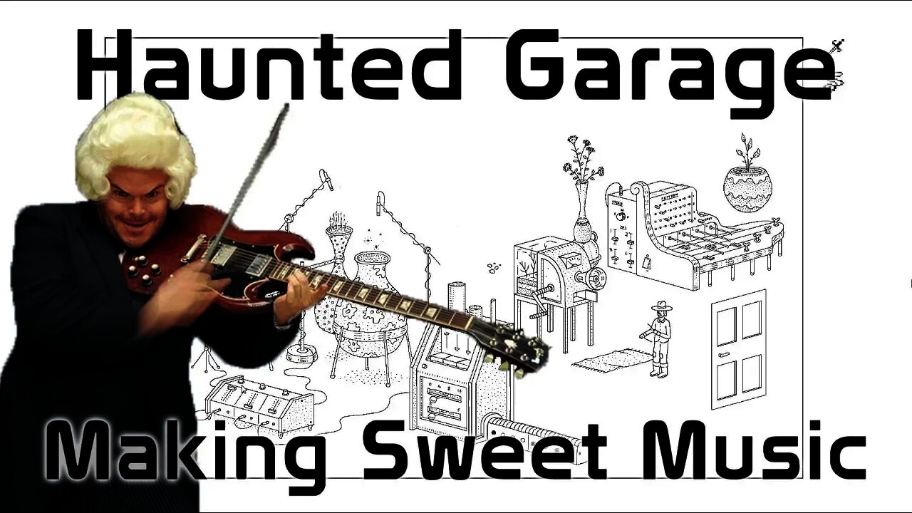 Haunted Garage - Making Sweet Music