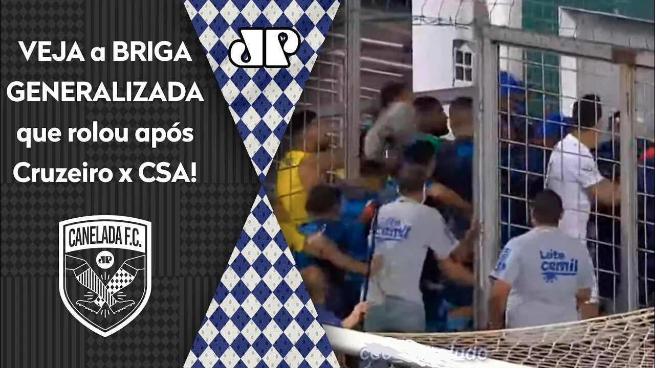 O PAU QUEBROU! Cruzeiro x CSA termina em PANCADARIA na Série B!