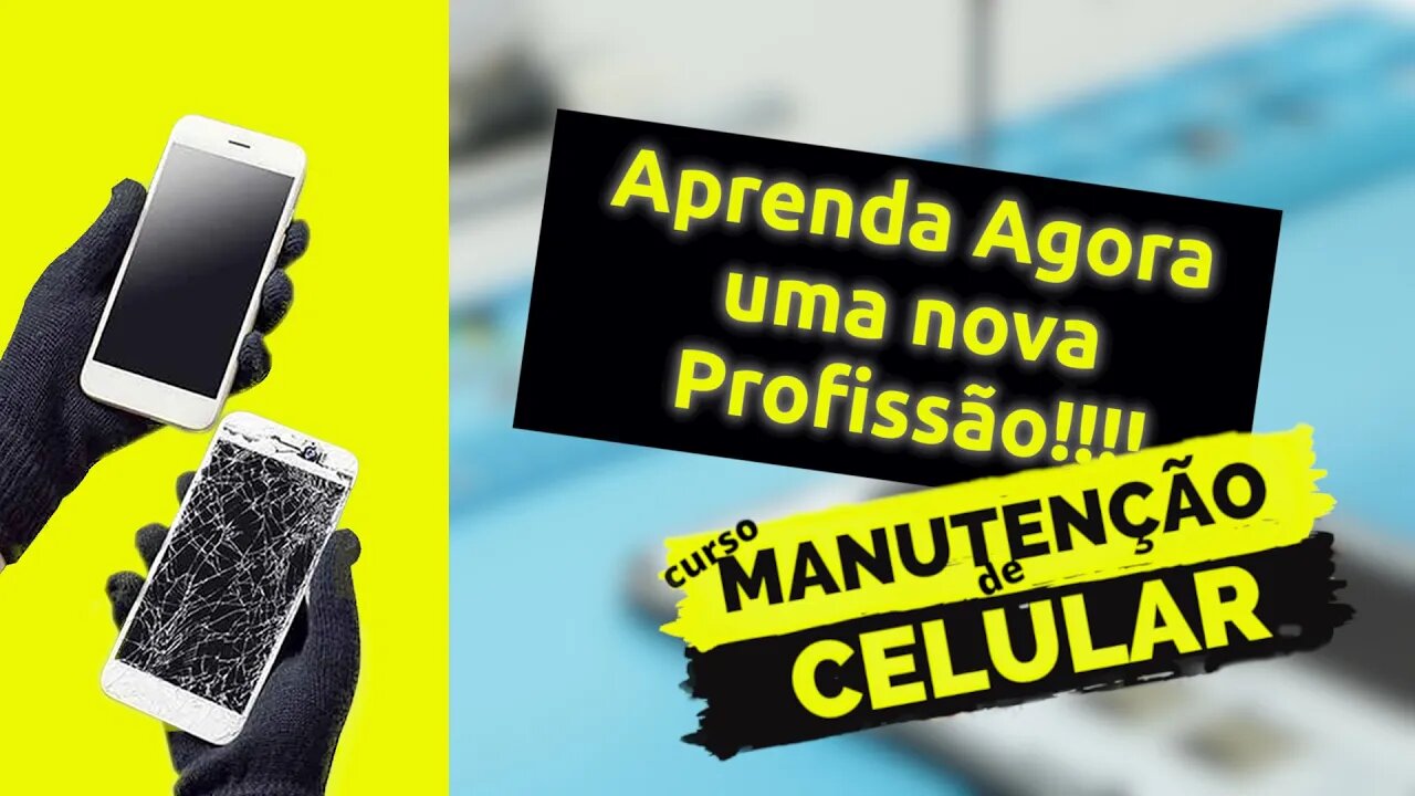 💥 Aprenda a Fazer Manutenção de Celulares e Garanta uma Renda Extra! 💥