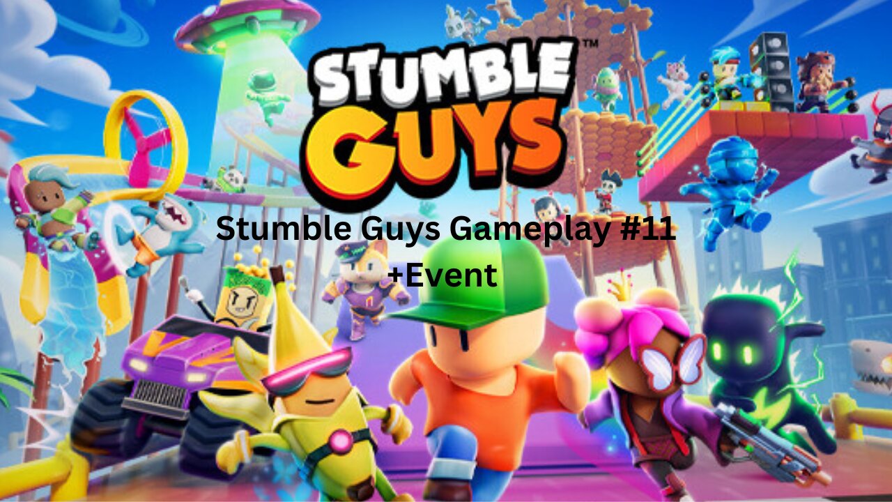 Stumble Guys Gameplay #11 + Event