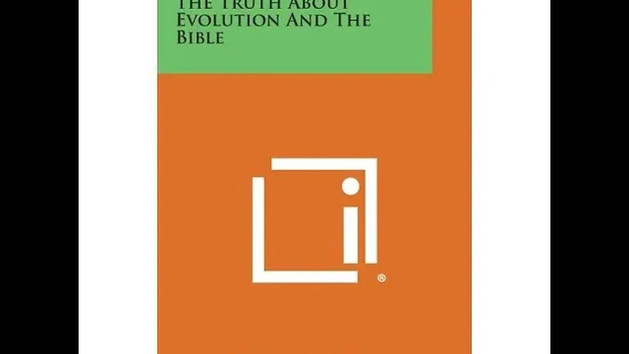 The Truth About Evolution & The Bible The Christos, The Image of God The End