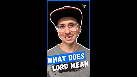 Do You Know what Lord means?