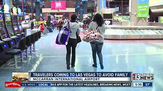 Travelers coming to Las Vegas to avoid family