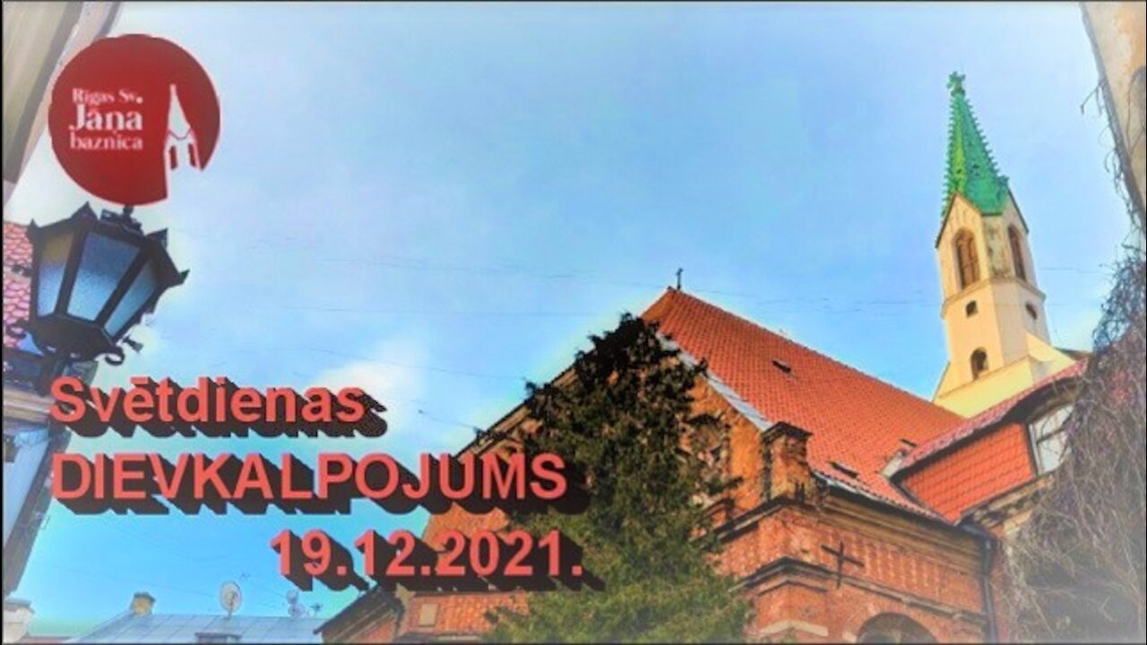 Dievkalpojuma ieraksts 2021. g. 19.decembrī