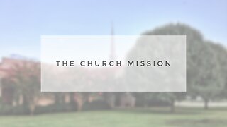 Sunday Sermon - The Church Mission