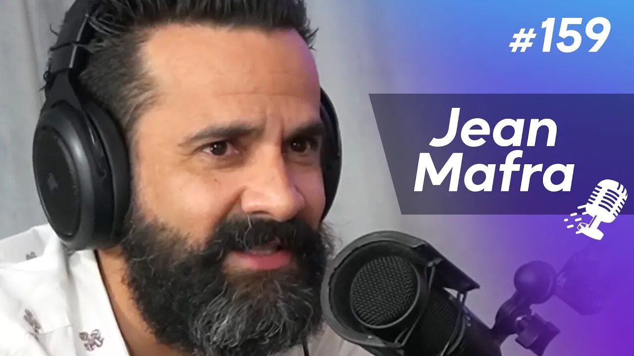 JEAN MAFRA | Cantor, compositor e DJ - Ep.159