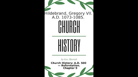 Church History: A D 500 — Reformation, Chapter 9