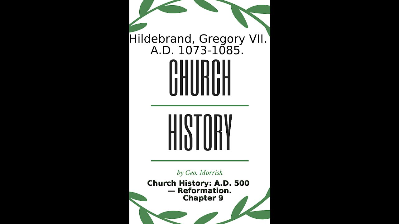 Church History: A D 500 — Reformation, Chapter 9