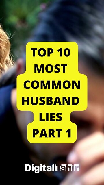 Top 10 Most Common Husband Lies PART 1
