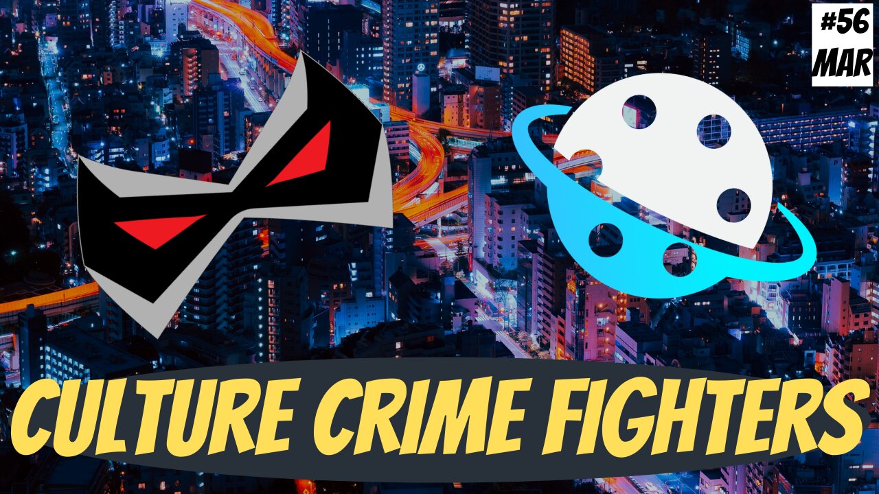 Patreon Censorship | BASED Andrew Garfield | Ugh Oscar Isaac | Culture Crime Fighters #56.mp3