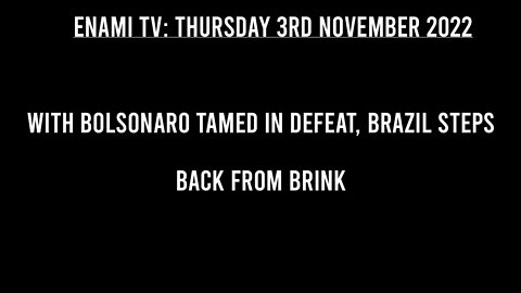 With Bolsonaro tamed in defeat, Brazil steps back from brink