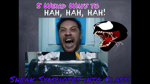 5 Weird Ways to Sneak Symbiotes into Class! 🌎