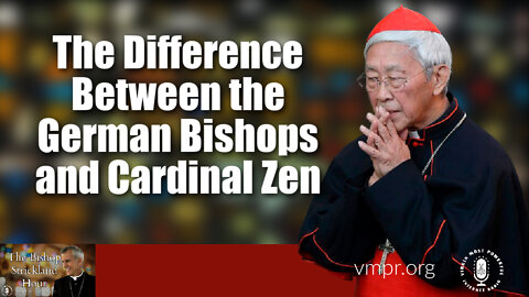 24 May 22, The Bishop Strickland Hour: The Difference Between the German Bishops and Cardinal Zen