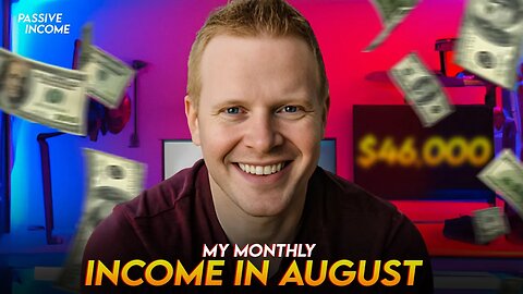 Here is How I Made Close to $50,000 in Passive Income in August!!!