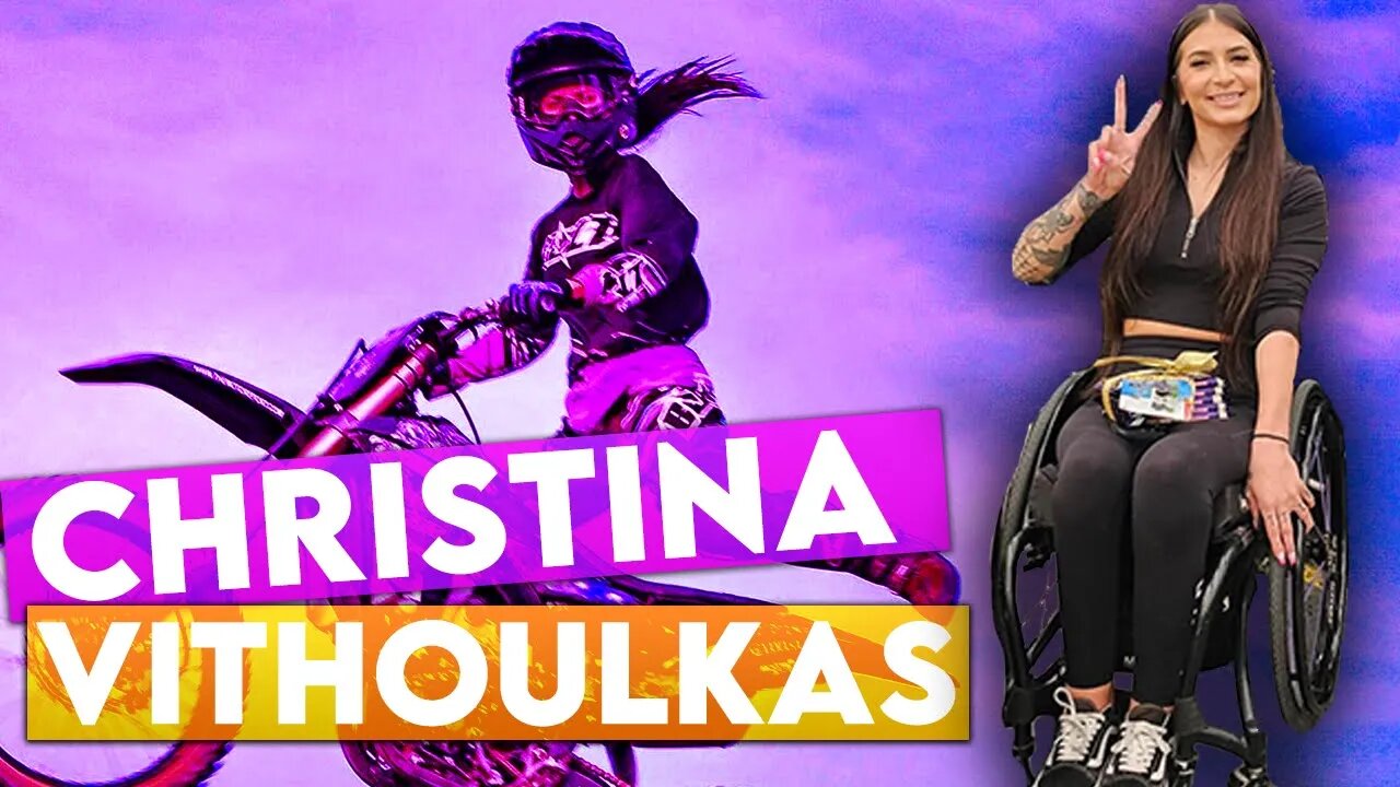 Christina Vithoulkas - Life in a wheelchair after motocross accident, she’s trading 2 wheels for 4