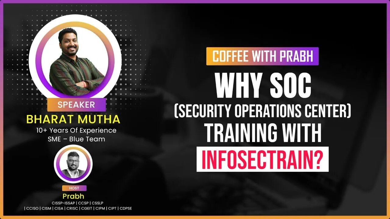 Why SOC (Security Operations Center) Training with Infosectrain?