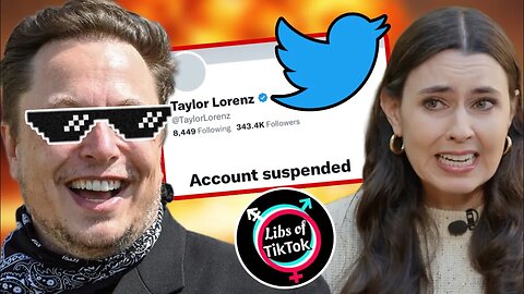 Elon Musk Just BANNED Taylor Lorenz From Twitter - Left Wing MELTDOWN Hits Another Level