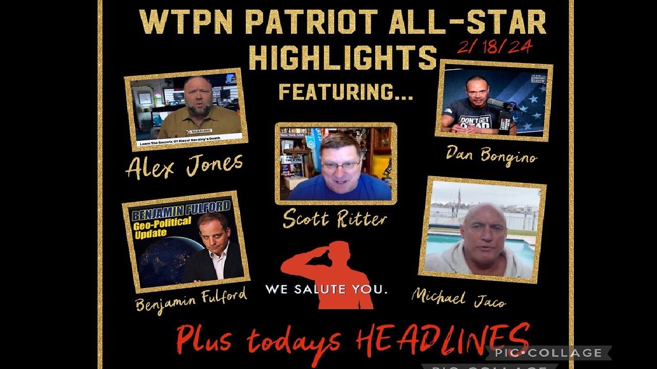 Benjamin Fulford, Michael Jaco, Alex Jones, Dan Bongino & Scott Ritter Situation Update 2.18.24