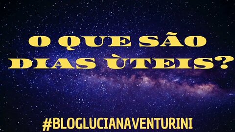 O que são dias úteis? #lucianaventurini #DesenvolvimentoPessoal #SílvioAlbuquerque 21/03/21