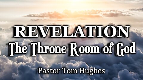 Revelation 4: The Throne Room of God
