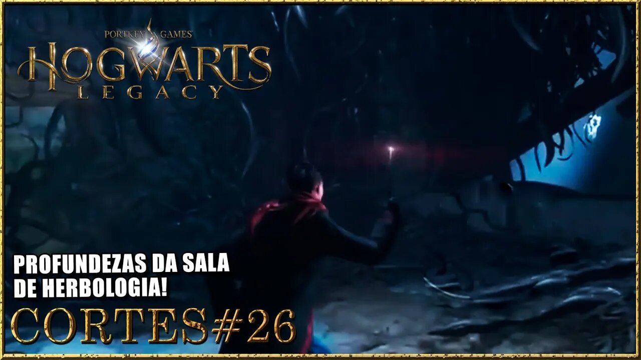 HOGWARTS LEGACY[CORTE#26] PROFUNDEZAS DA SALA DE HERBOLOGIA #hogwartslegacybrasil #tomoyosan #cortes