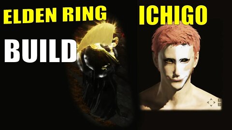 ICHIGO BUILD ELDEN RING COMO SERIA?