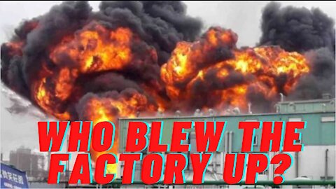 Hydroxychloroquine Factory BLOWN UP - 2nd Largest In World!