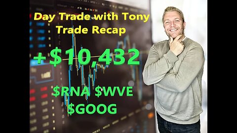 Day Trade With Tony Day Trade Recap +$10,432 Profit Green Day