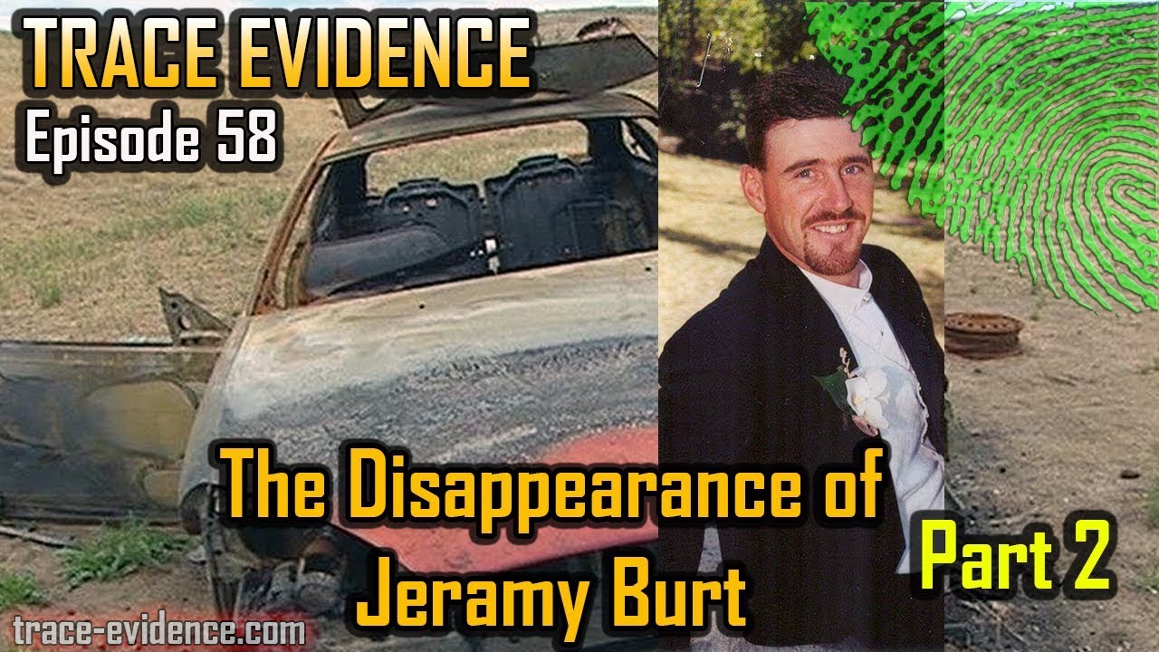 058 - The Disappearance of Jeramy Burt - Part 2