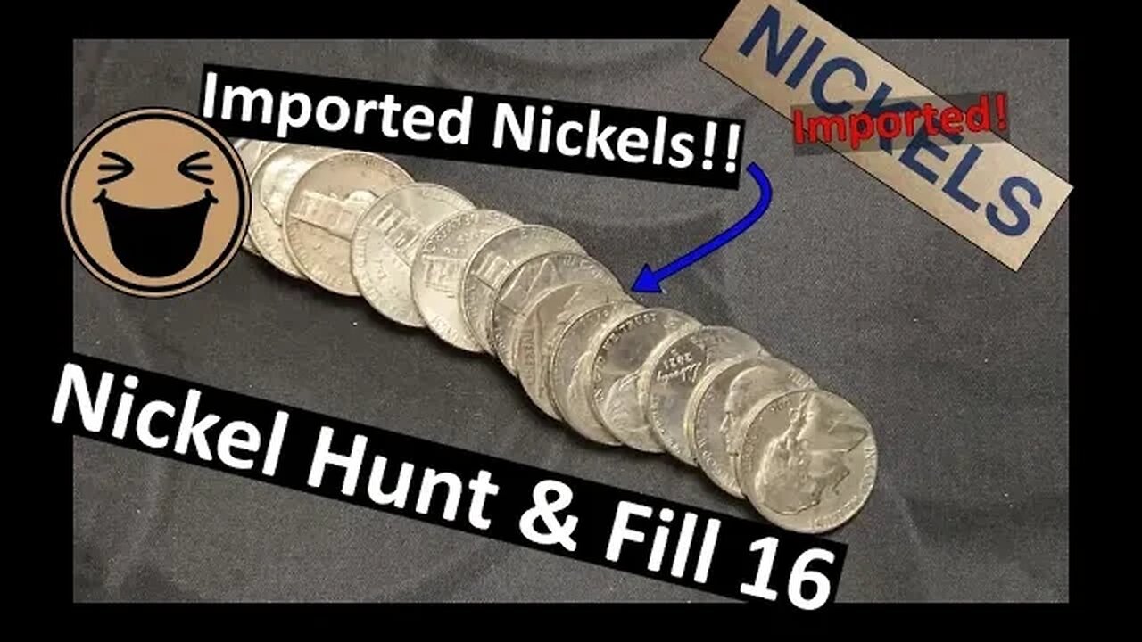 Imported Nickels! - Nickel Hunt & Fill Part 16