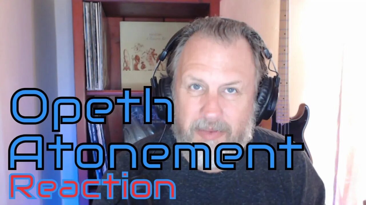 Opeth - Atonement - First Listen/Reaction