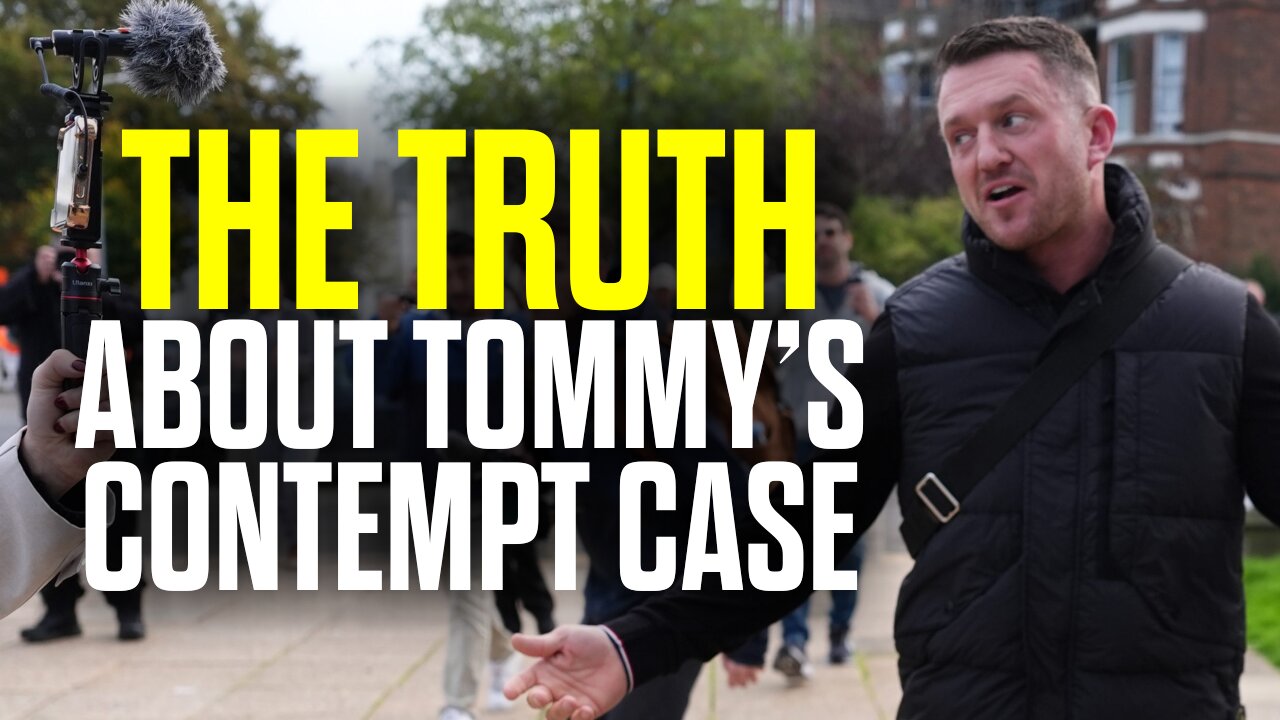 Tommy Robinson's Contempt of Court Case Explained