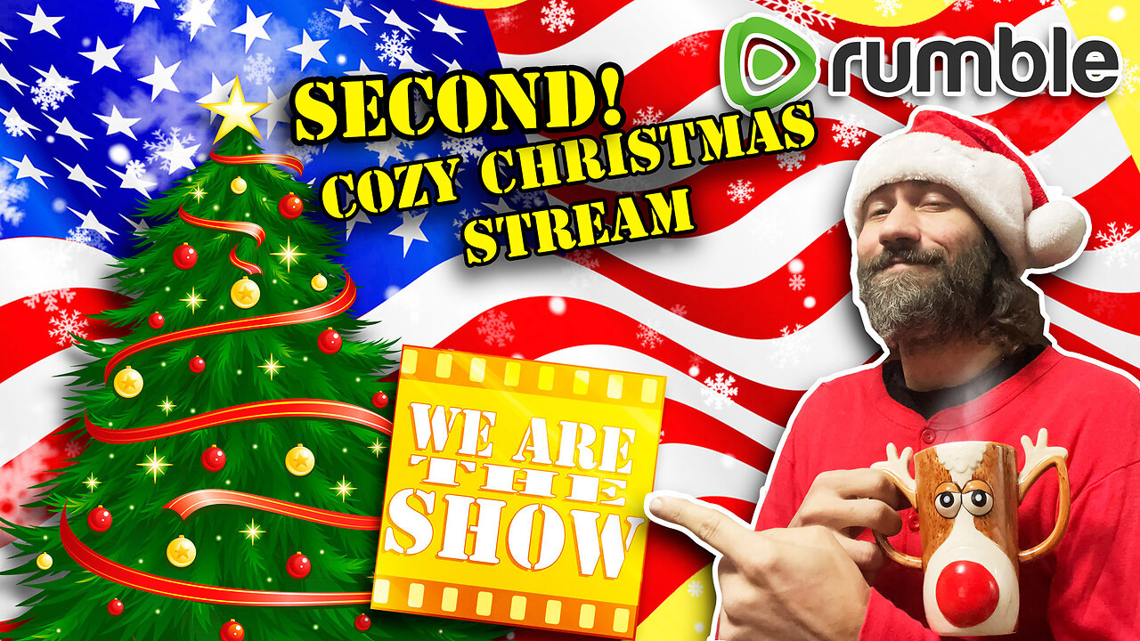 Sun 12-22 7PM EST Second Annual Cozy Christmas News, Culture and Politics Stream!