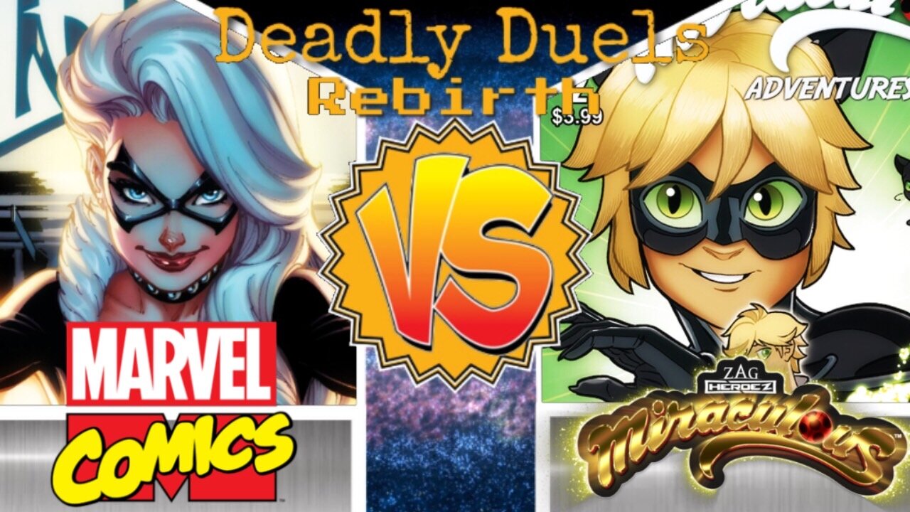 Black Cat VS Cat Noir (Marvel Comics VS Miraculous Ladybug) | Deadly Duels Rebirth