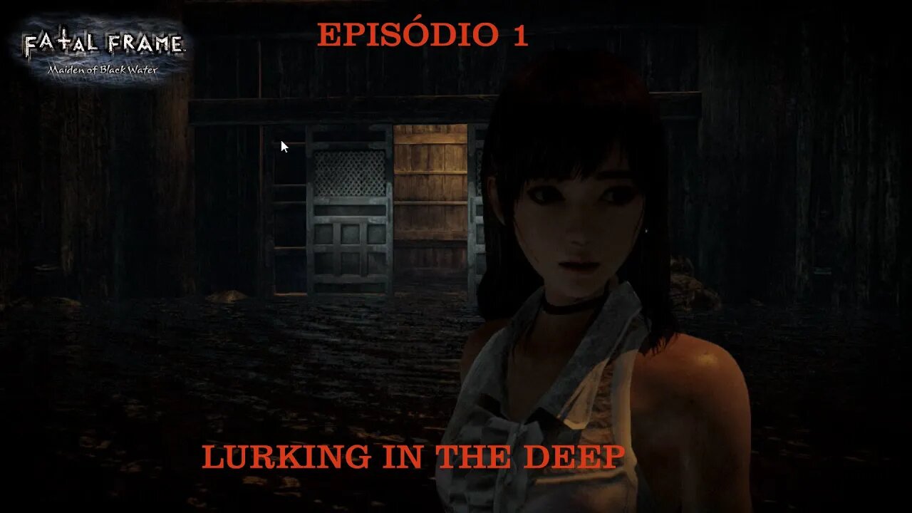 FATAL FRAME EP 1 LURKING IN THE DEEP