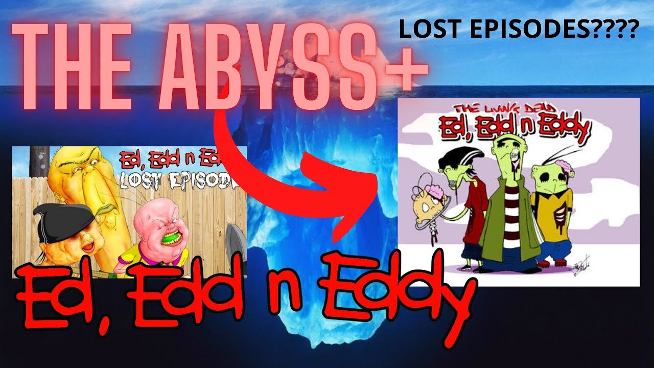 The Ed Edd n Eddy Iceberg Explained (Finale) [Abyss+]