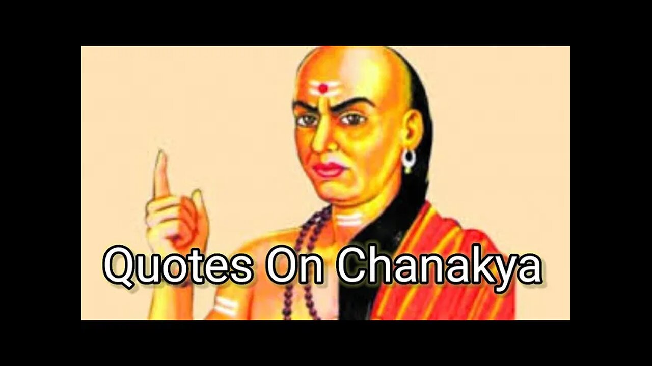 Quotes On Chanakya __ Chanakya Quotes__ Chanakya teachings __