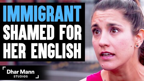 Immigrant SHAMED FOR Her ENGLISH ft. The Royalty Family _ Dhar Mann