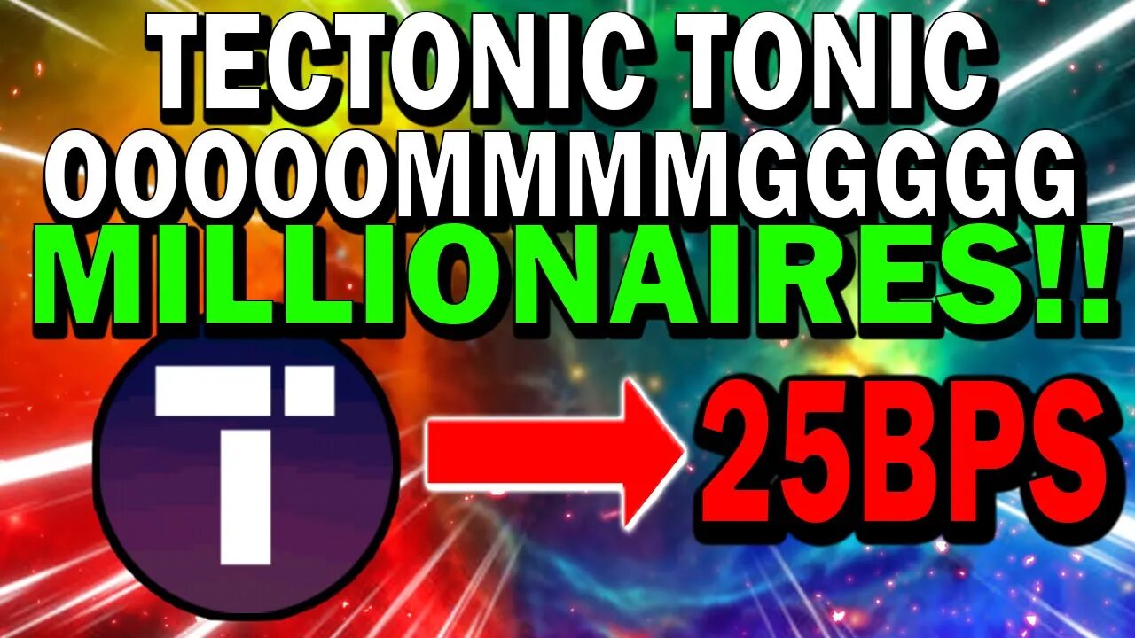 TECTONIC THIS IS BIG NEWS!! TONIC HOLDERS WATCH THIS NOW!! *URGENT!!*