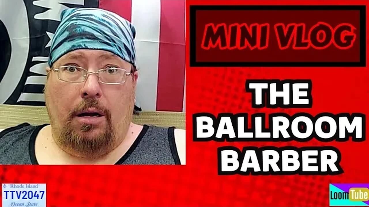 MINI VLOG - THE BALLROOM BARBER - 073123 TTV2047