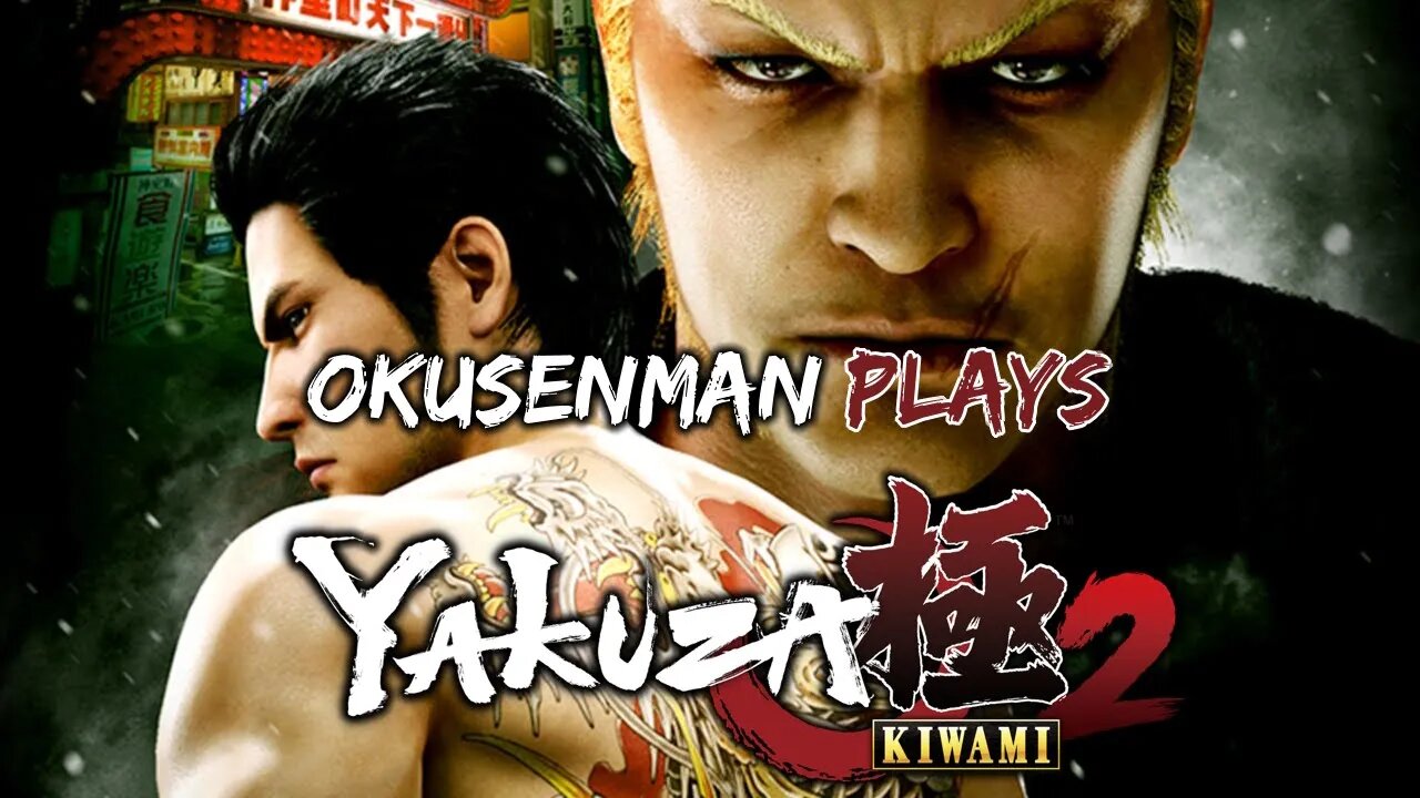 Okusenman Plays [Yakuza: Kiwami 2] Part 16: Kiryu Buys a Modem.