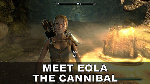 Helping Eola The Cannibal Get Her Dungeon Back | Skyrim