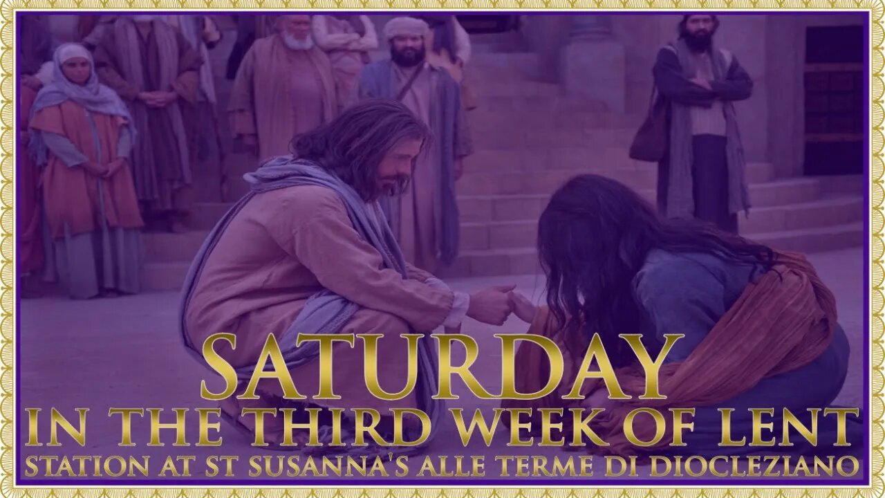 The Daily Mass: Fourth Saturday in Lent