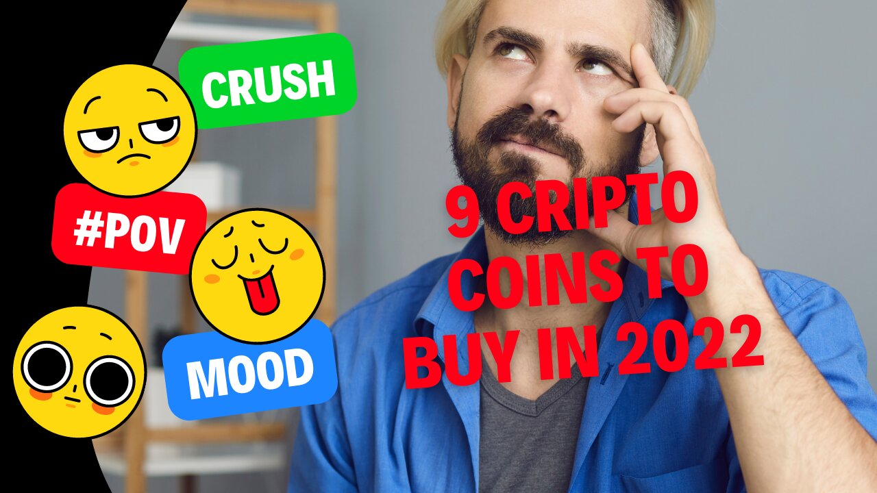 9 BEST CRIPTO COINS TO INVEST IN 2022.