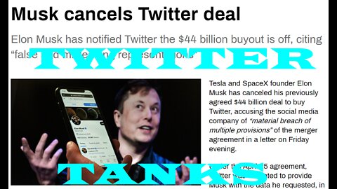 ELON MUSK CANCELS TWITTER DEAL CITING FALSE & MISLEADING REPRESENTATIONS