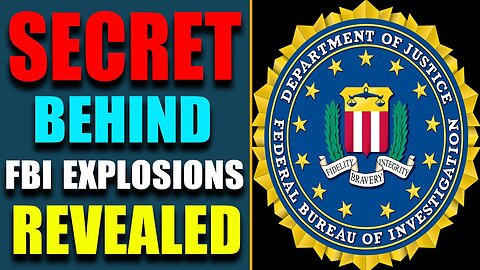 SPOTLIGHT TODAY: FBI MYSTERIOUS EXPLOSIONS EXPLAINED! MANY THINGS ABOUT TO BE REVEALED IN NEXT DAYS!