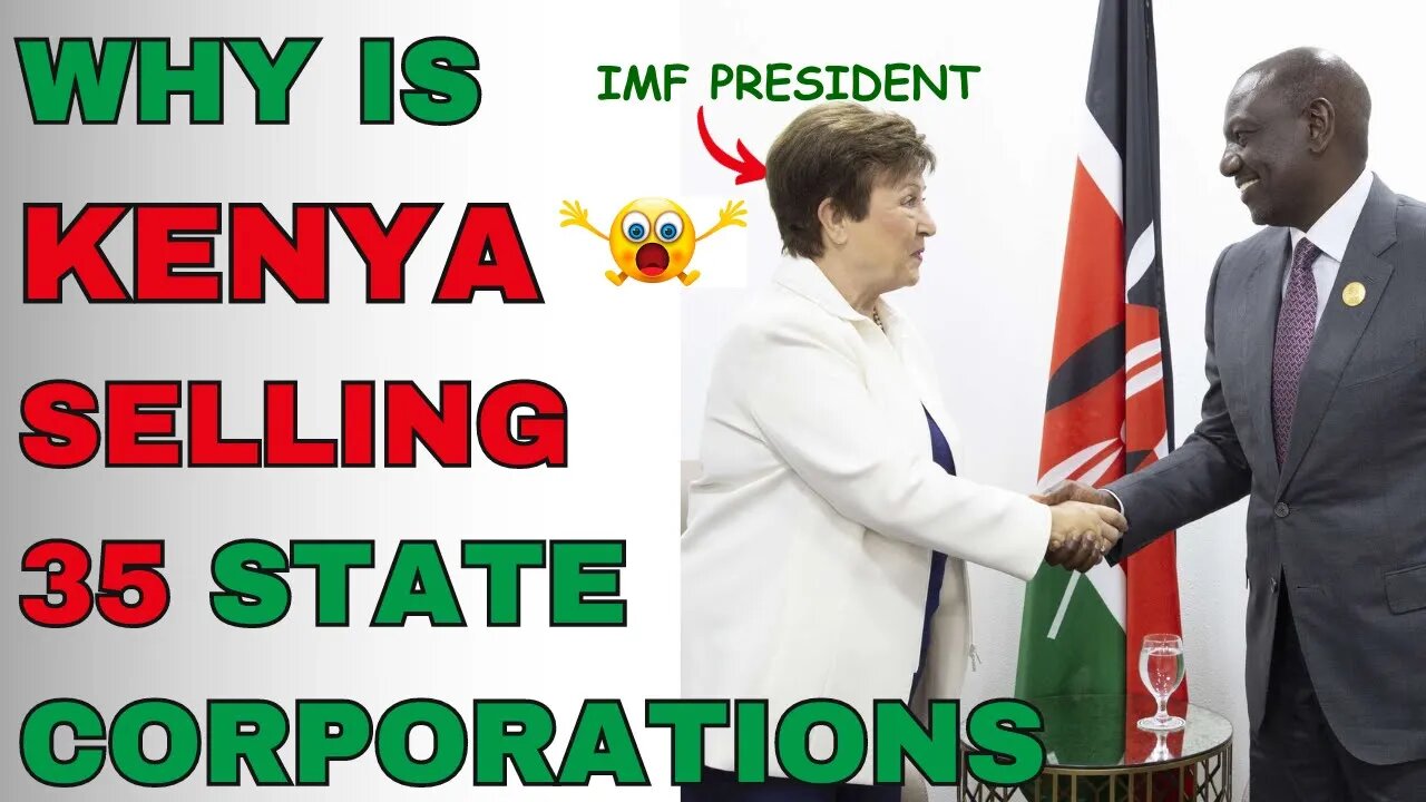 Is SOMEONE Pressurizing The KENYAN Government to SELL State ASSETS ...?