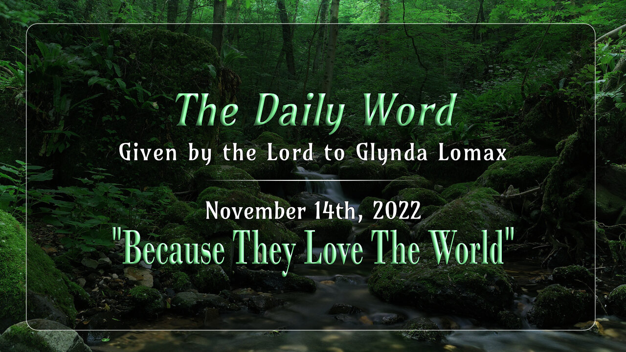 Daily Word * 11.14.2022 * Because They Love the World